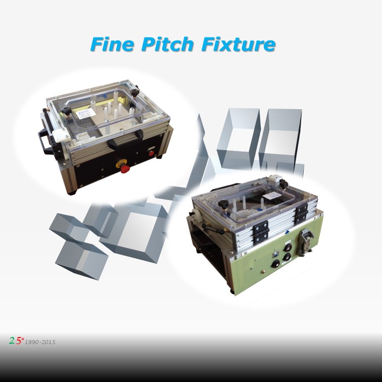 Fixture fine-pitch